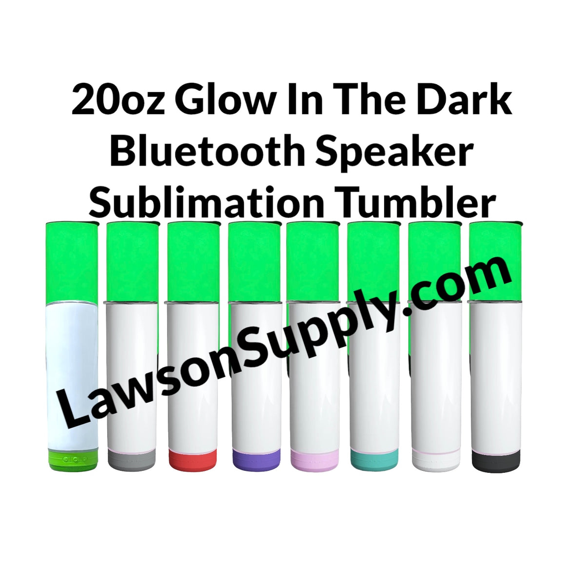 20oz Bluetooth 2 in 1 Glow In The Dark Speaker Sublimation Tumblers –  LAWSON SUPPLY