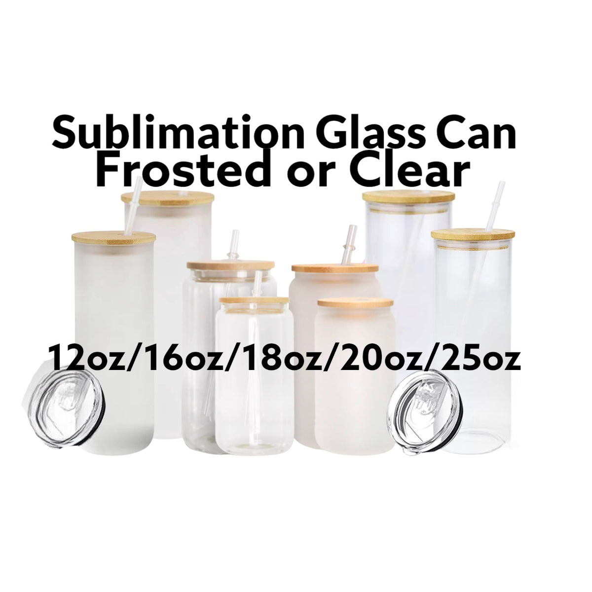 12oz 16oz and 25oz Frosted and Unfrosted Glass Sublimation 