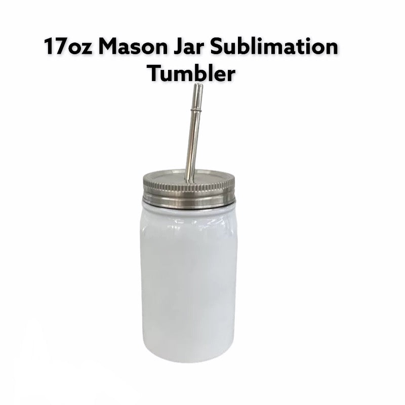17oz Mason Jar Sublimation Tumbler