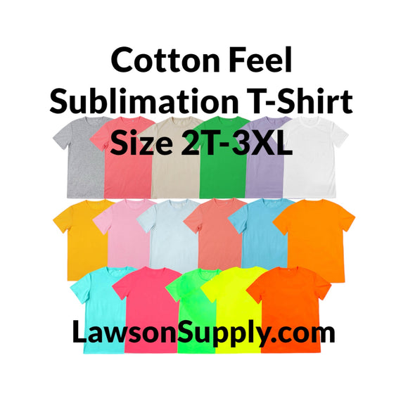 T-SHIRT-Adult Soft COTTON FEEL 95% Polyester Sublimation T-Shirts