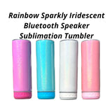 Rainbow Sparkly Iridescent 20oz Sublimation Bluetooth Speaker Tumbler